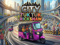 Hry City Tuk Tuk Rickshaw