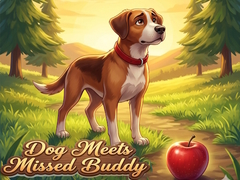 Hry Dog Meets Missed Buddy