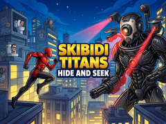 Hry Skibidi Titans Hide And Seek