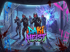 Hry Daki Heist