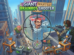 Hry Giant Wanted Brainrot Shooter