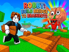 Hry Robby: Build Bridge To Brainrots