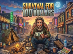 Hry Survival for 100 dollars