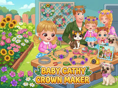 Hry Baby Cathy Ep52: Crown Maker