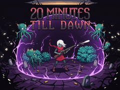 Hry 20 Minutes Till Dawn