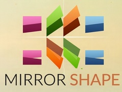Hry Mirror Shape