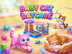 Hry Baby Cat Daycare