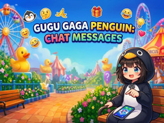 Hry Gugu Gaga Penguin: Chat Messages