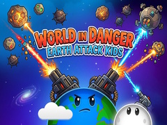Hry World in Danger Earth Attack Kids