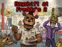 Hry Dayshift at Freddy’s 2