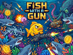 Hry Fish With a Gun