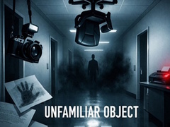Hry Unfamiliar Object