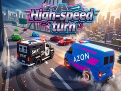 Hry High-speed turn