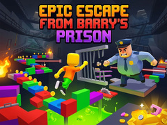 Hry Epic Escape from Barry's Prison