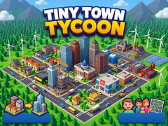 Hry Tiny Town Tycoon