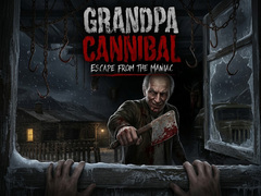 Hry Grandpa Cannibal: Escape from the Maniac