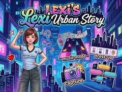 Hry Lexi's Urban Story