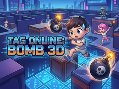 Hry Tag Online: Bomb 3D
