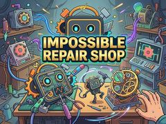 Hry Impossible Repair Shop