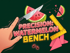 Hry Precision Watermelon Bench