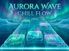 Hry Aurora Wave Chill Flow