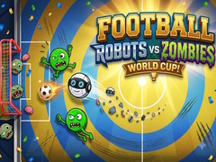 Hry Football: Robots vs Zombies, World Cup!