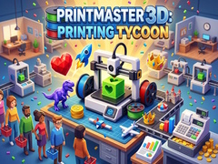 Hry PrintMaster 3D: Printing Tycoon