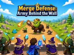 Hry Merge Defense: Army Behind the Wall