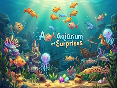 Hry Aquarium of Surprises