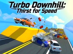 Hry Turbo Downhill: Thirst for Speed