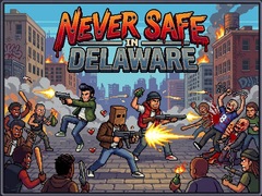 Hry Never Safe in Delaware