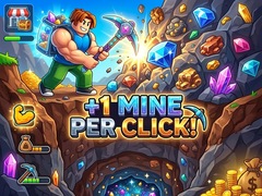 Hry 1 Mine Per Click!
