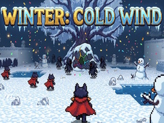 Hry Winter: Cold Wind
