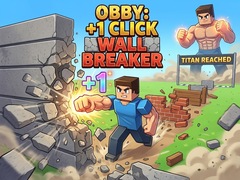 Hry Obby: +1 Click Wall Breaker