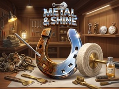 Hry Metal & Shine