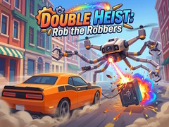 Hry Double Heist: Rob the Robbers