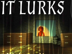 Hry IT LURKS