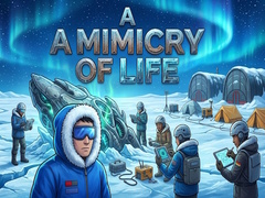 Hry A Mimicry of Life