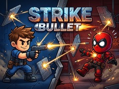 Hry Strike Bullet
