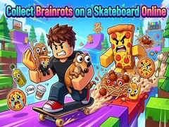 Hry Collect Brainrots on a Skateboard Online