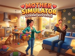 Hry Mother Simulator Husband Wife Games
