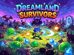 Hry Dreamland Survivors