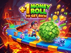 Hry +1 Money Roll To Get Rich
