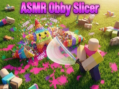 Hry ASMR Obby Slicer