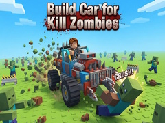 Hry Build Car for Kill Zombies