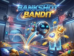 Hry Bankshot Bandit