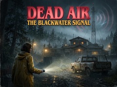Hry Dead Air - The Blackwater Signal