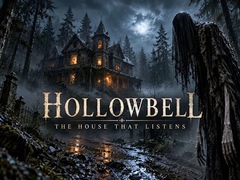 Hry Hollowbell - The House that Listens