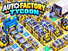 Hry Auto Factory Tycoon