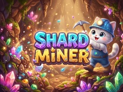 Hry Shard Miner